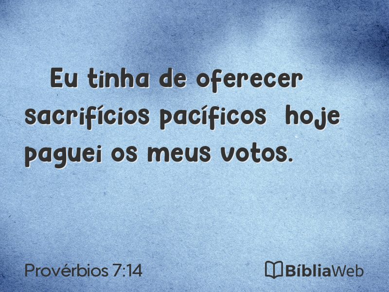 Provérbios 7:14 em imagem para compartilhar