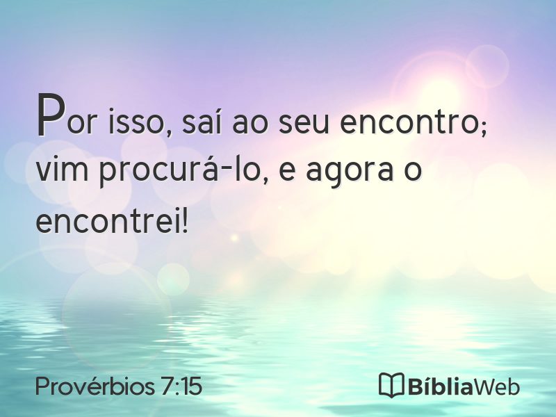 Provérbios 7:15 em imagem para compartilhar
