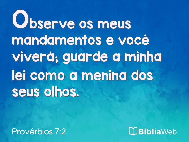 Provérbios 7:2 em imagem para compartilhar
