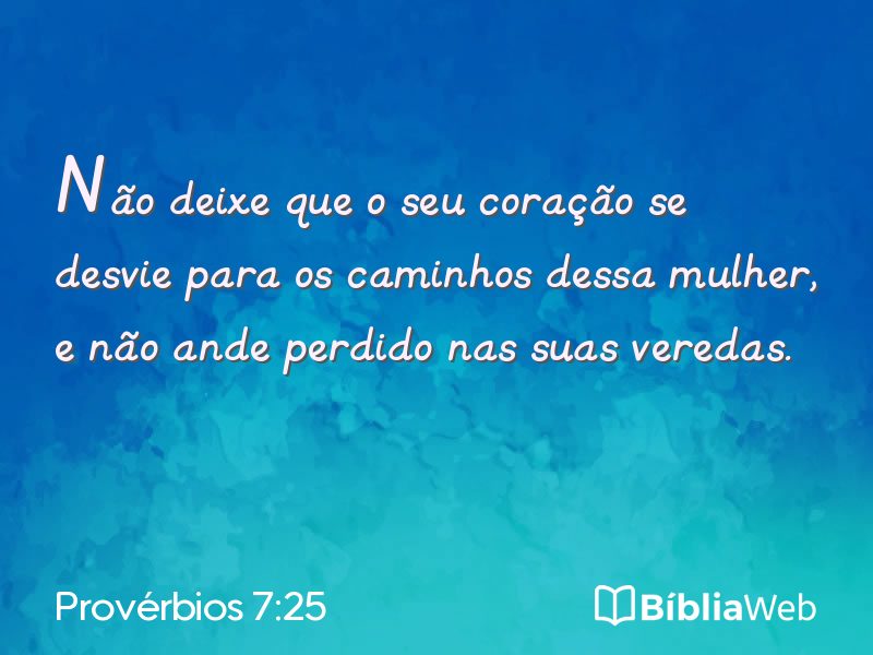 Provérbios 7:25 em imagem para compartilhar