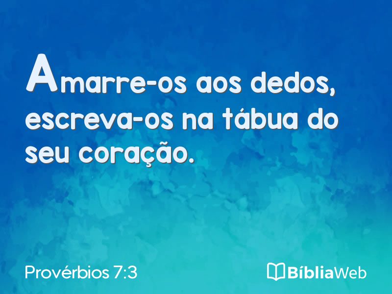 Provérbios 7:3 em imagem para compartilhar