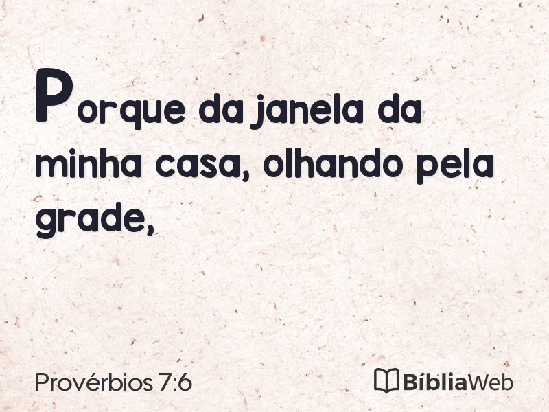 Provérbios 7:6 em imagem para compartilhar
