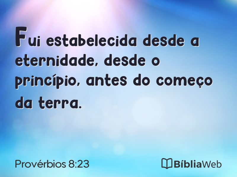 Provérbios 8:23 em imagem para compartilhar