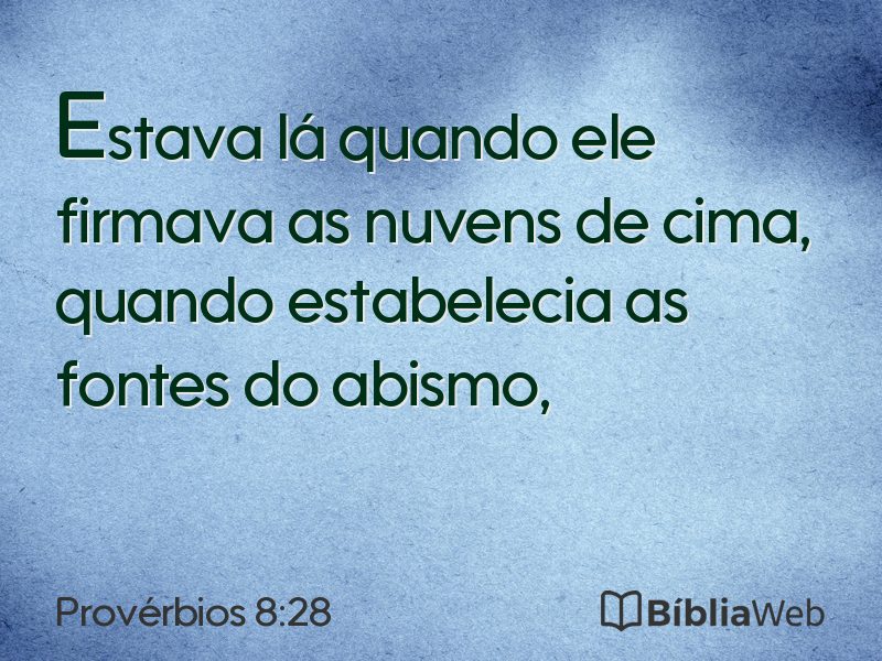 Provérbios 8:28 em imagem para compartilhar