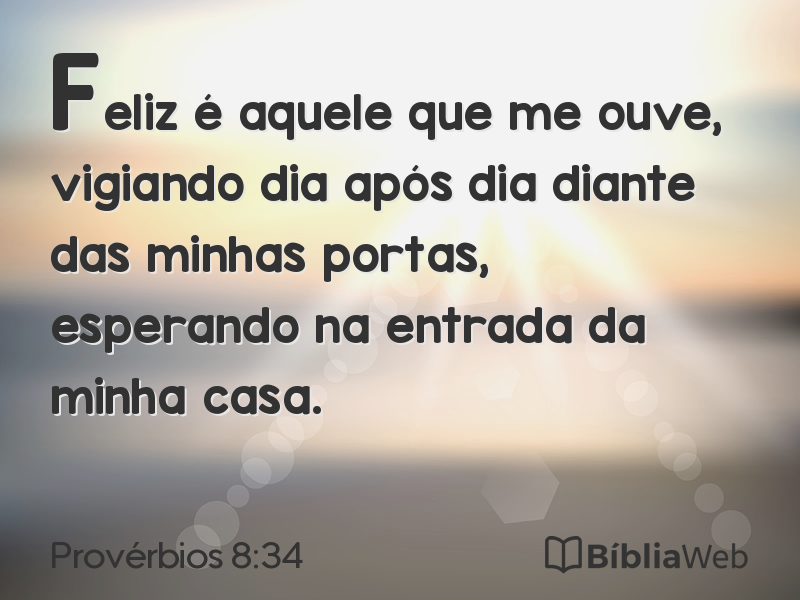 Provérbios 8:34 em imagem para compartilhar