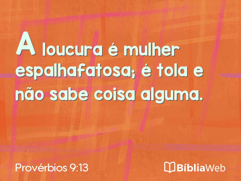 Provérbios 9:13 em imagem para compartilhar