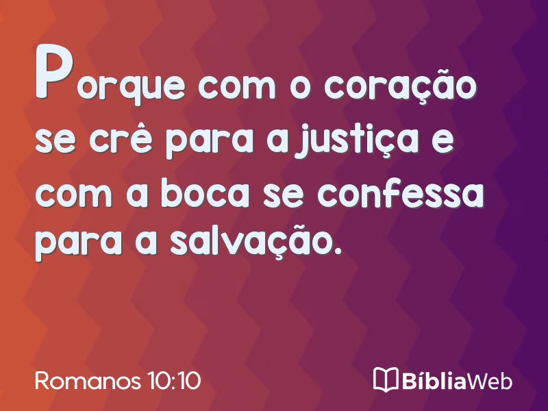 Romanos 10:10 em imagem para compartilhar