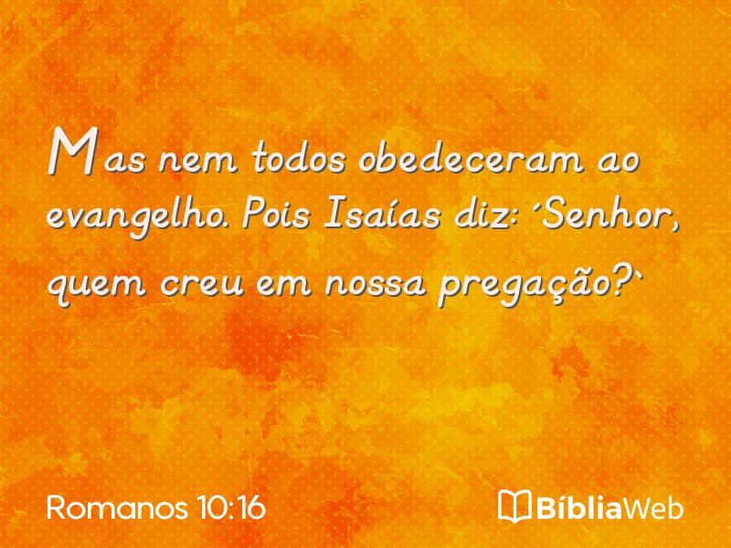 Romanos 10:16 em imagem para compartilhar