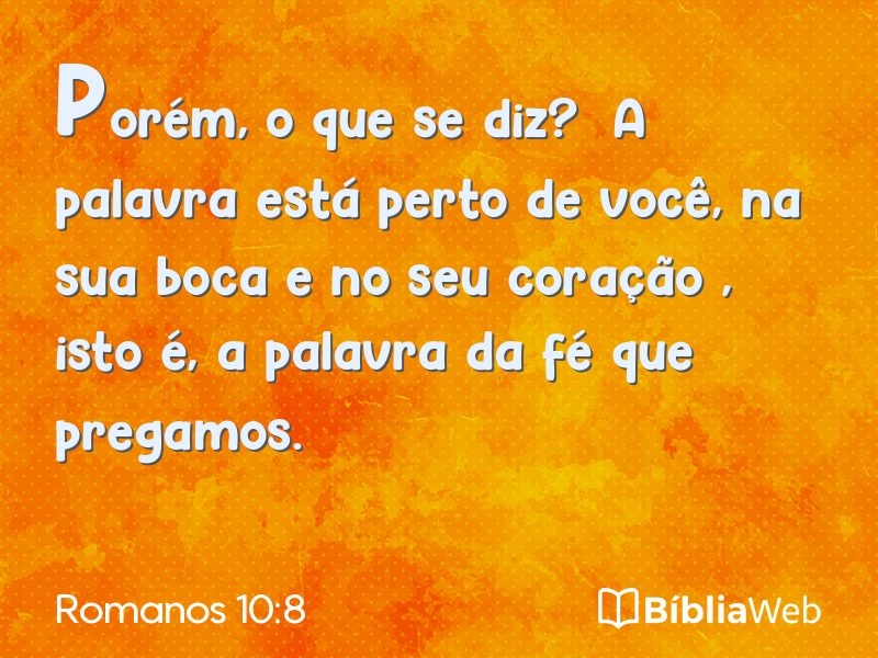 Romanos 10:8 em imagem para compartilhar