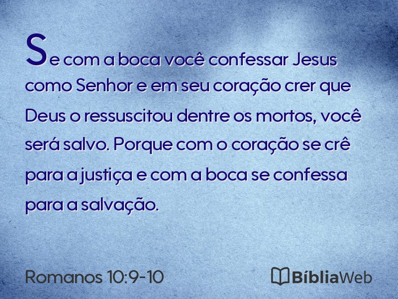 Romanos 10:9-10 em imagem para compartilhar