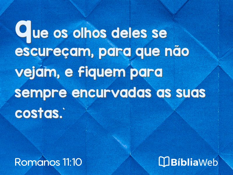 Romanos 11:10 em imagem para compartilhar