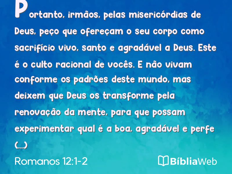 Romanos 12:1-2 em imagem para compartilhar