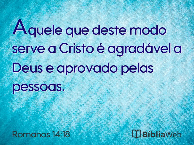 Romanos 14:18 em imagem para compartilhar