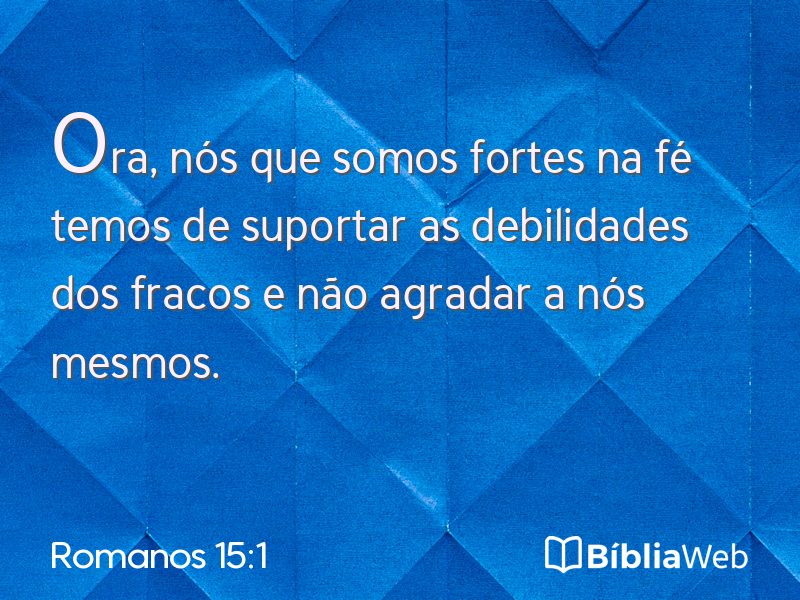 Romanos 15:1 em imagem para compartilhar