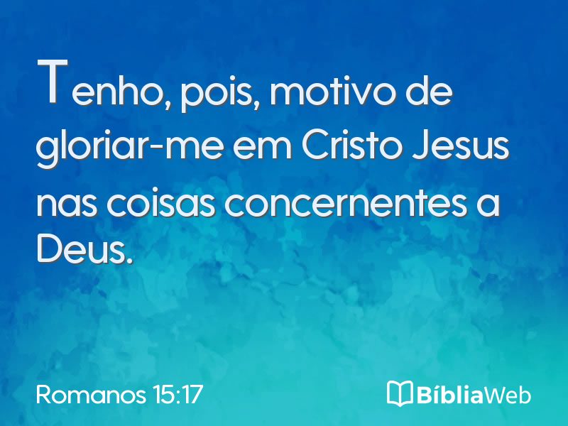 Romanos 15:17 em imagem para compartilhar