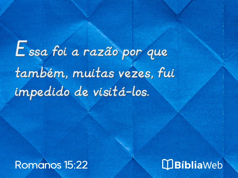 Romanos 15:22 em imagem para compartilhar