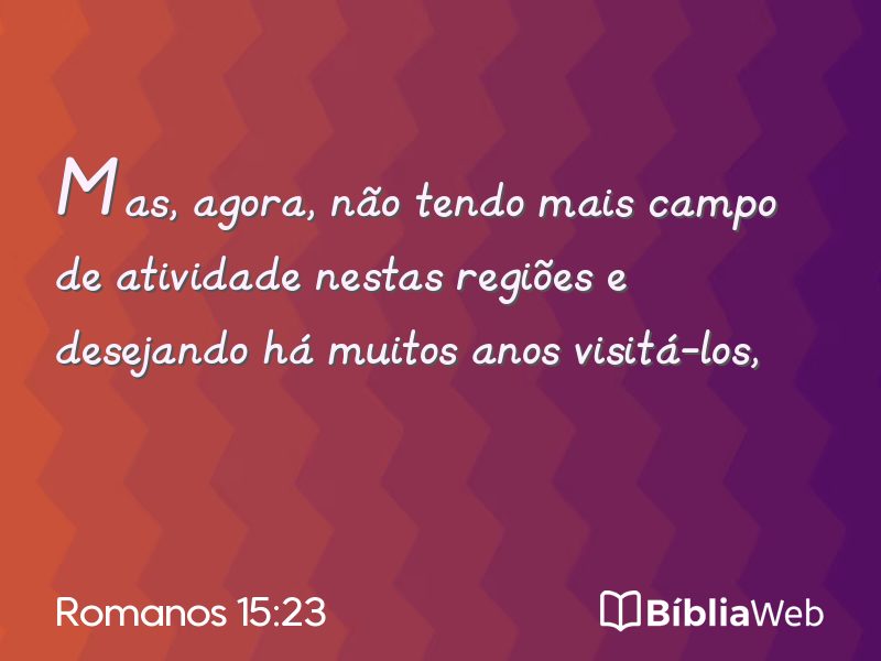 Romanos 15:23 em imagem para compartilhar