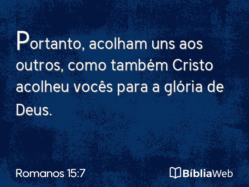 Romanos 15:7 em imagem para compartilhar