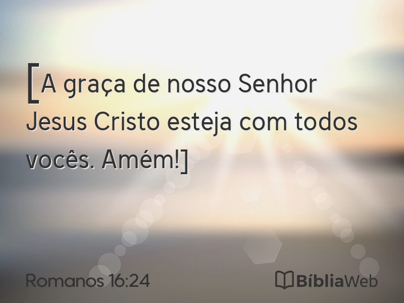 Romanos 16:24 em imagem para compartilhar