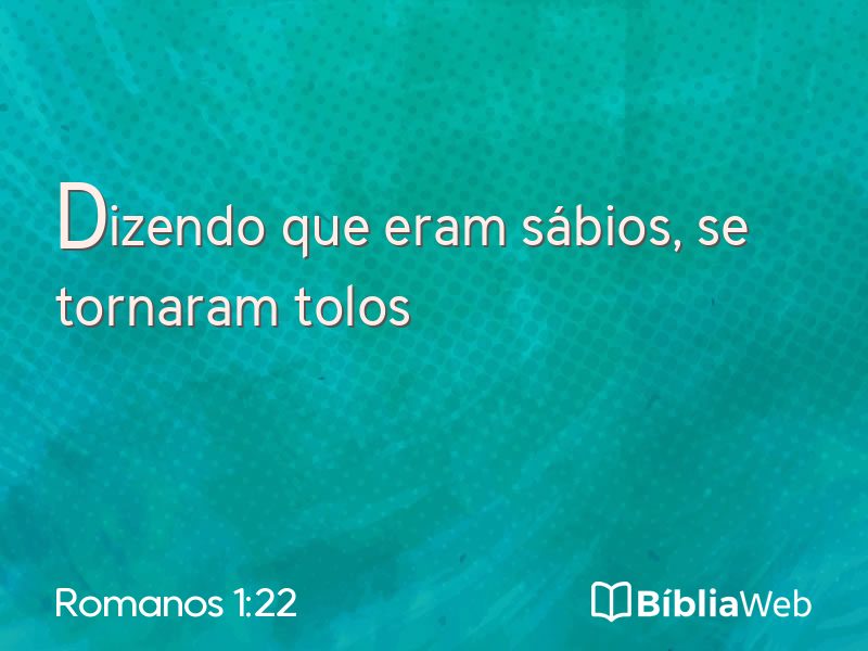 Romanos 1:22 em imagem para compartilhar