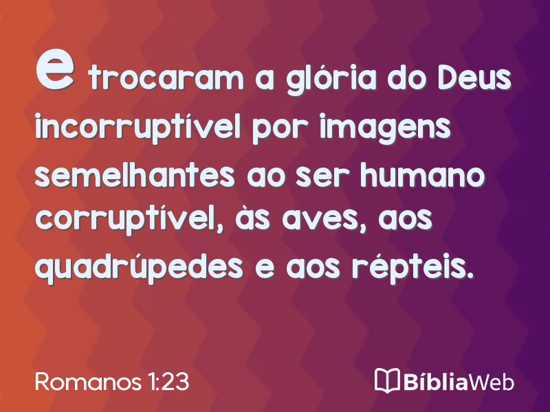 Romanos 1:23 em imagem para compartilhar