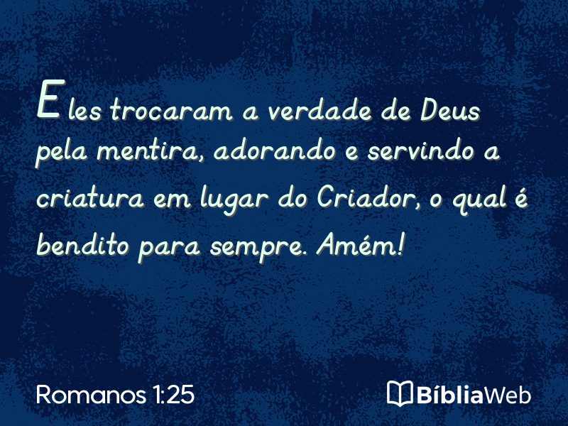 Romanos 1:25 em imagem para compartilhar