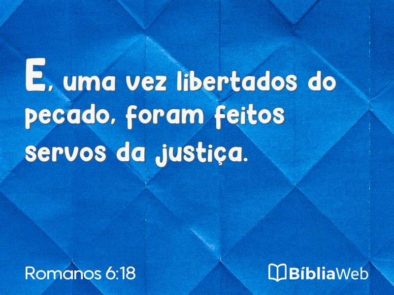 Romanos 6:18 em imagem para compartilhar