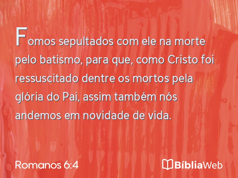 Romanos 6:4 em imagem para compartilhar