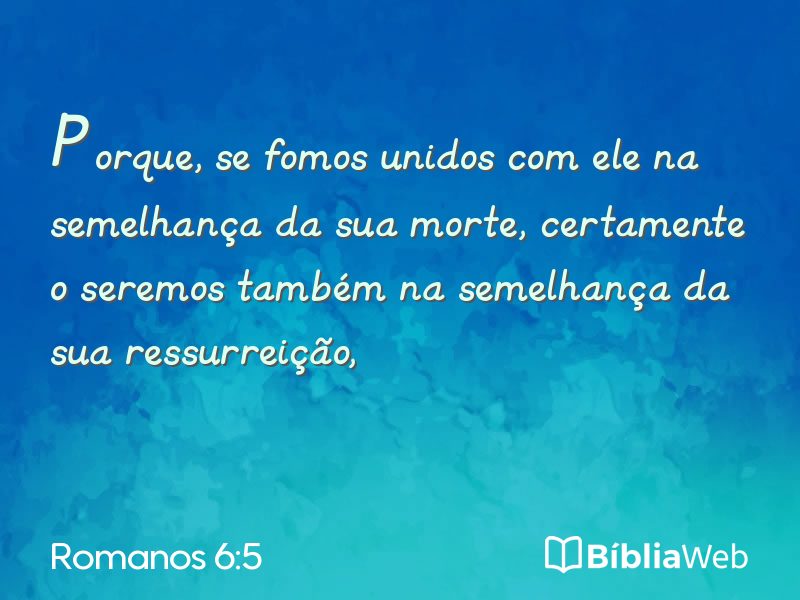 Romanos 6:5 em imagem para compartilhar