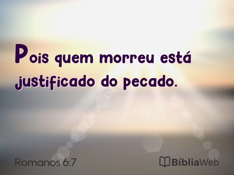 Romanos 6:7 em imagem para compartilhar