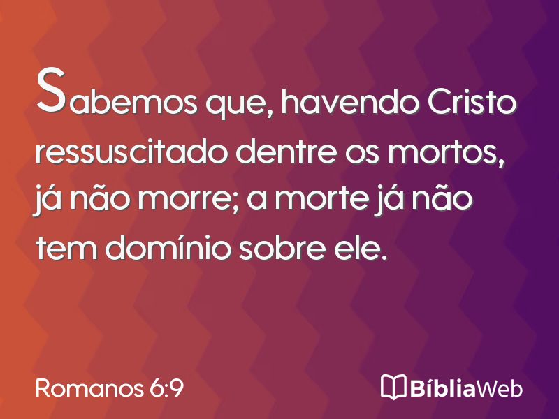 Romanos 6:9 em imagem para compartilhar