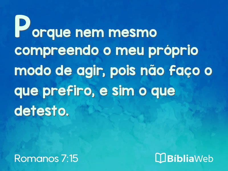 Romanos 7:15 em imagem para compartilhar