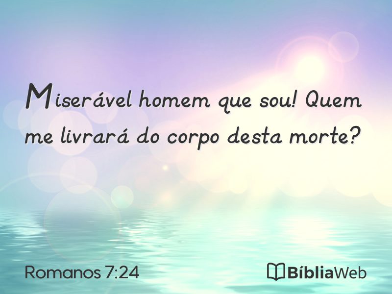Romanos 7:24 em imagem para compartilhar