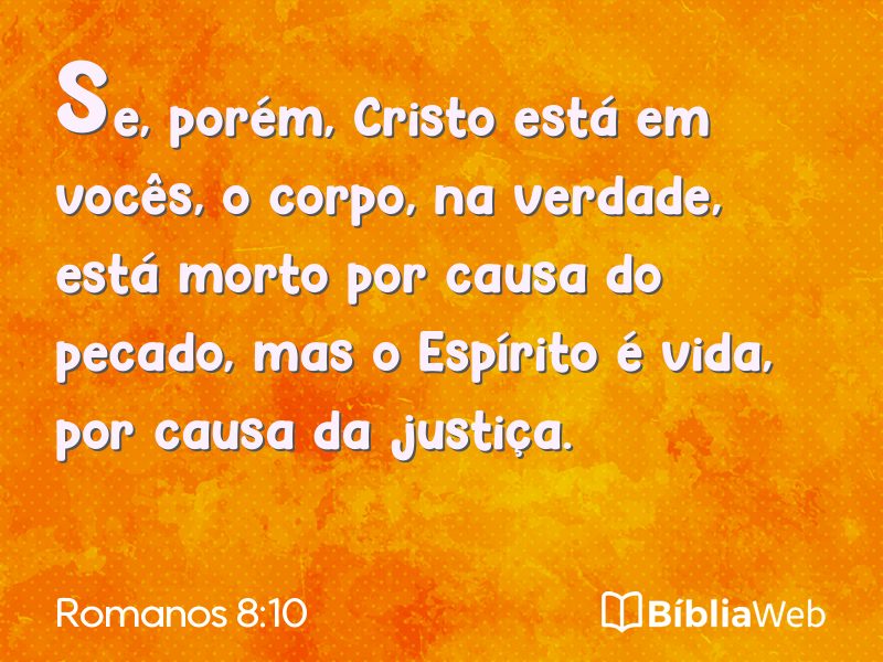 Romanos 8:10 em imagem para compartilhar