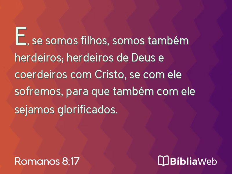 Romanos 8:17 em imagem para compartilhar