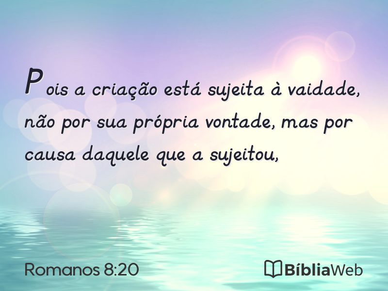 Romanos 8:20 em imagem para compartilhar