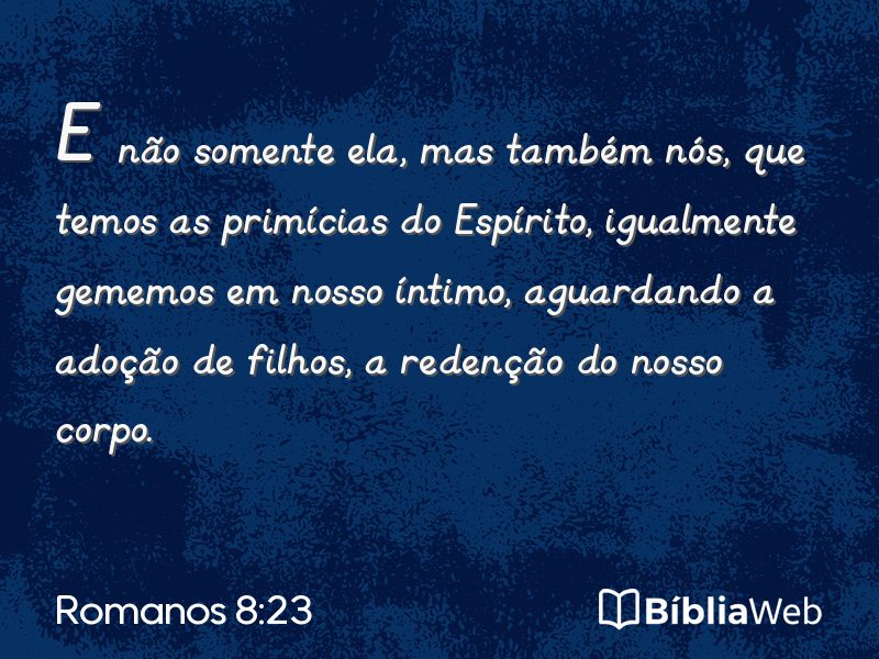Romanos 8:23 em imagem para compartilhar