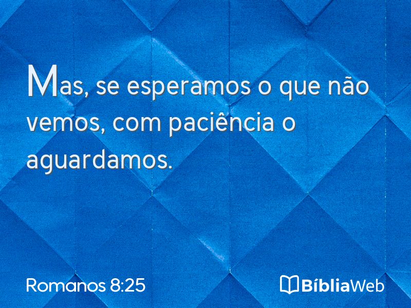 Romanos 8:25 em imagem para compartilhar
