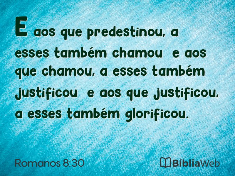 Romanos 8:30 em imagem para compartilhar