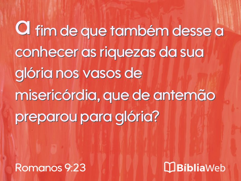 Romanos 9:23 em imagem para compartilhar