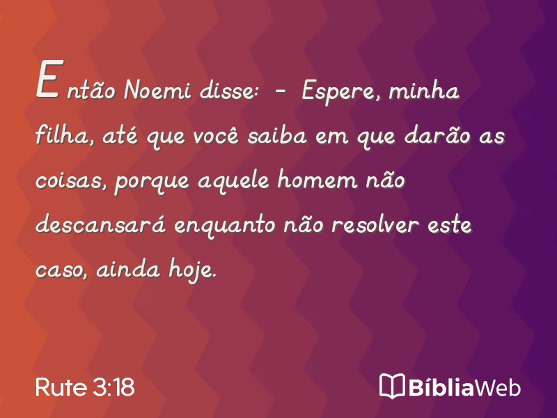 Rute 3:18 em imagem para compartilhar