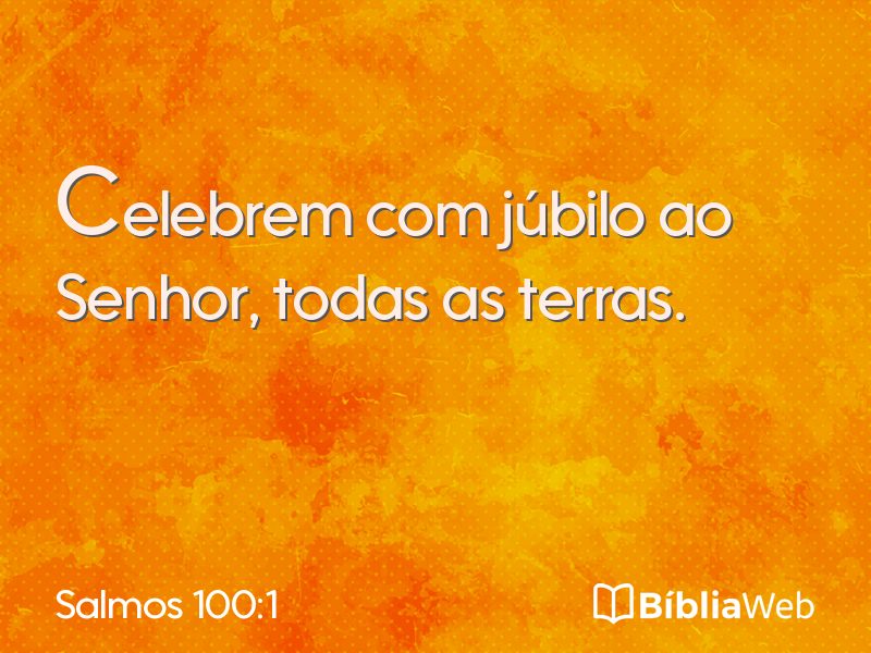 Salmos 100:1 em imagem para compartilhar