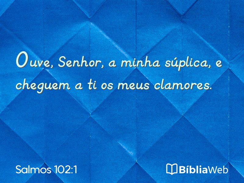 Salmos 102:1 em imagem para compartilhar