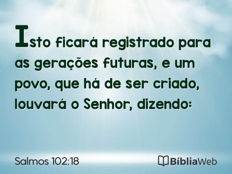 Salmos 102:18 em imagem para compartilhar