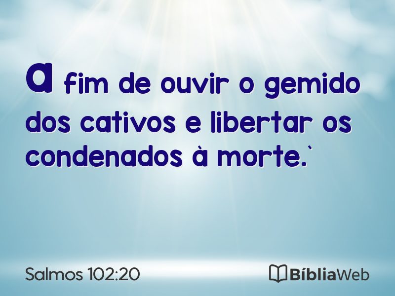 Salmos 102:20 em imagem para compartilhar