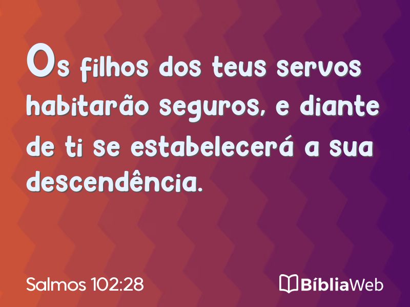 Salmos 102:28 em imagem para compartilhar