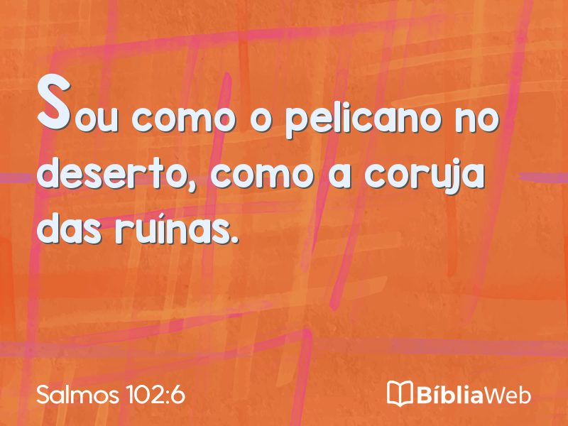 Salmos 102:6 em imagem para compartilhar