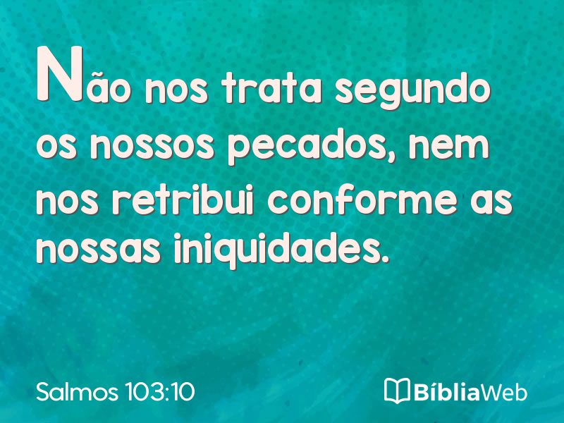 Salmos 103:10 em imagem para compartilhar