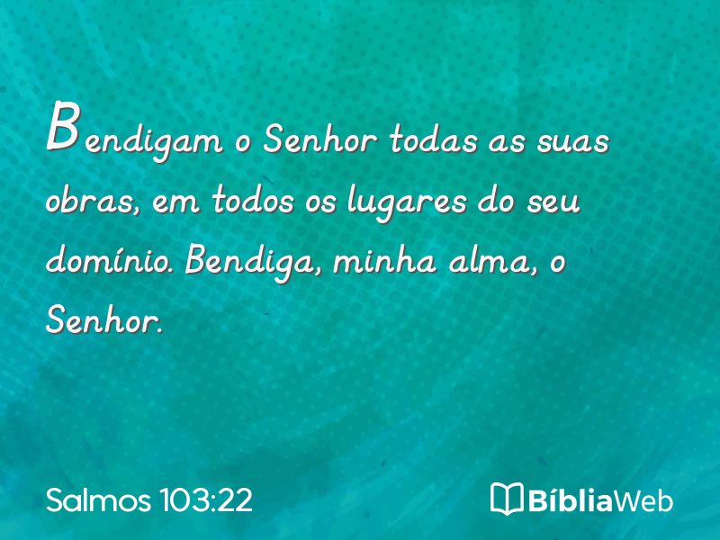 Salmos 103:22 em imagem para compartilhar