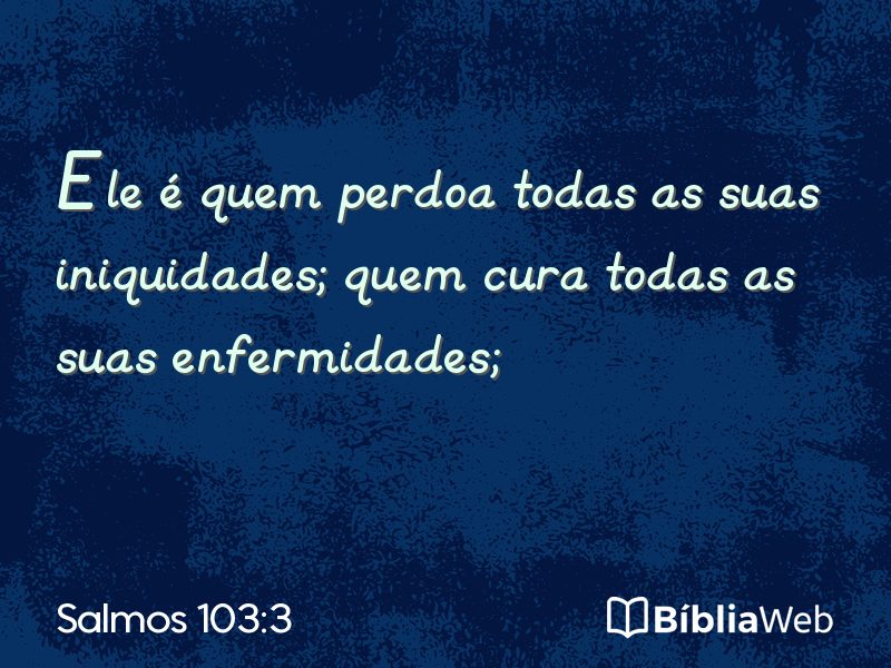 Salmos 103:3 em imagem para compartilhar